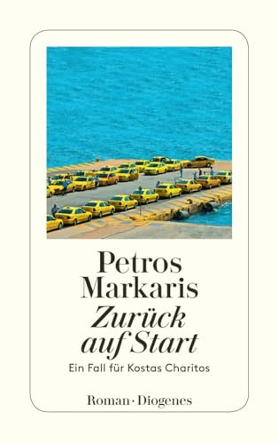 9783257243802: Zurck auf Start: Ein Fall fr Kostas Charitos: 9