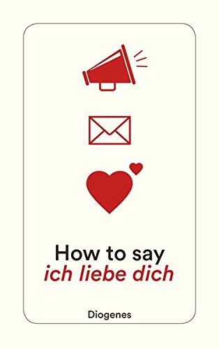 Imagen de archivo de How to say ich liebe dich a la venta por Revaluation Books