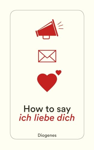 Stock image for How to say ich liebe dich for sale by Revaluation Books