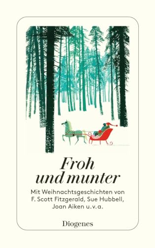 Stock image for Froh und munter: Mit Weihnachtsgeschichten von F. Scott Fitzgerald, Sue Hubbell, Joan Aiken u.v.a. for sale by Revaluation Books