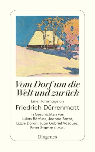 Stock image for Vom Dorf um die Welt und zurck: Eine Hommage an Friedrich Drrenmatt in Geschichten von Lukas Brfuss, Joanna Bator, Lizzie Doron, Fernando for sale by Ammareal