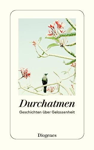 Stock image for Durchatmen: Geschichten ber Gelassenheit for sale by Revaluation Books