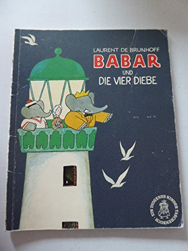 Beispielbild fr Babar und Die vier Diebe zum Verkauf von medimops