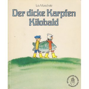 Stock image for Der dicke Karpfen Kilobald for sale by medimops