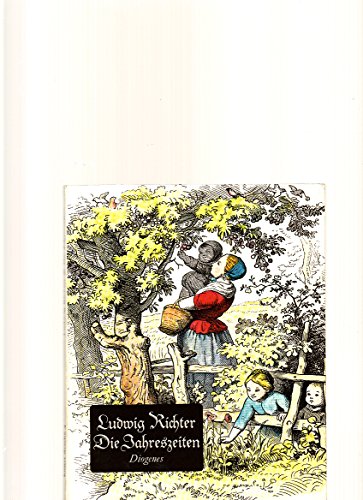 9783257260045: Die Jahreszeiten: Fünfundneunzig Holzschnitte mit Frühlings-, Sommer-, Herbst- und Wintergedichten von Matthias Claudius bis Gottfried Keller (Diogenes Kunst Taschenbuch) (German Edition)
