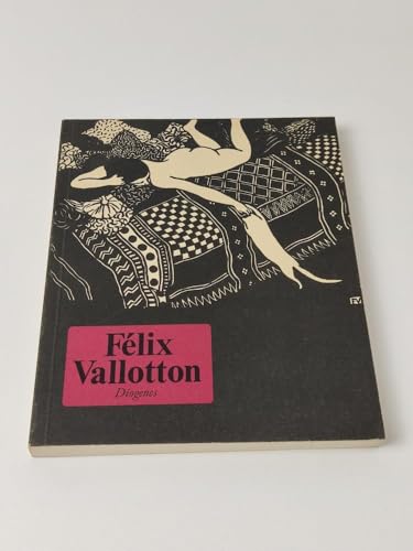 Felix Vallotton. Einleitung und Anhang von Rudolf Koella. Reihe: Diogenes Taschenbuch Nr. 6.