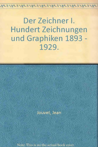 9783257260663: Der Zeichner I. Hundert Zeichnungen und Graphiken 1893 - 1929. - Jouvet, Jean (Hrg.)