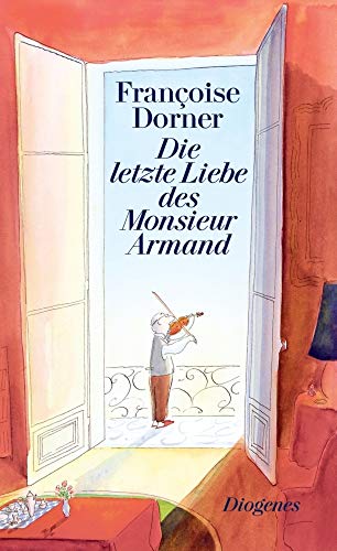 Die letzte Liebe des Monsieur Armand - Dorner, Françoise