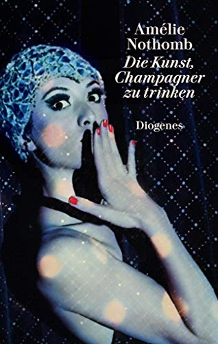 9783257261493: Die Kunst, Champagner zu trinken