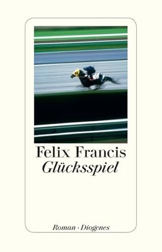 Glücksspiel. Roman. - Francis, Felix