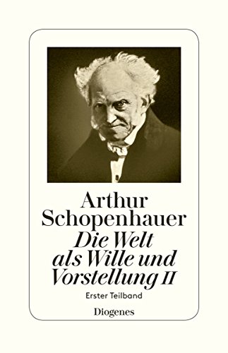 Beispielbild für Die Welt als Wille und Vorstellung II (2.) Erster Teilband Schopenhauer, Arthur: Zürcher Ausgabe ; Band 3 zum Verkauf von Wanda Schwörer