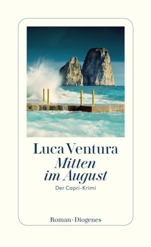 9783257300765: Mitten im August: Der Capri-Krimi: 1