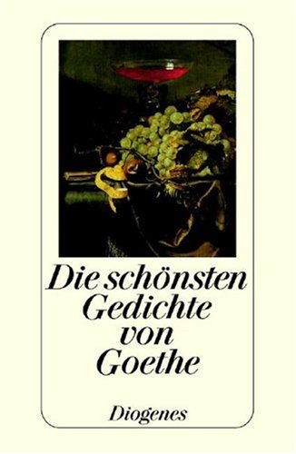 Beispielbild fr Die schnsten Gedichte von Goethe zum Verkauf von medimops