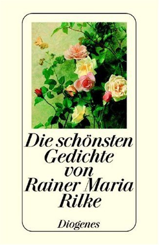 Stock image for DIE SCHNSTEN GEDICHTE VON RAINER MARIA RILKE for sale by German Book Center N.A. Inc.