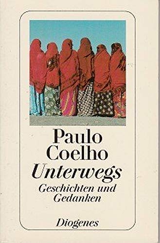 Unterwegs. Geschichten und Gedanken - Paulo Coelho