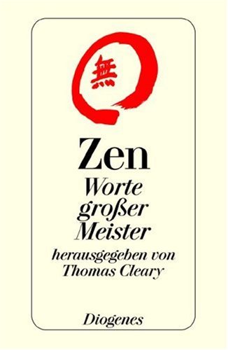 Zen. Worte großer Meister - Thomas Cleary