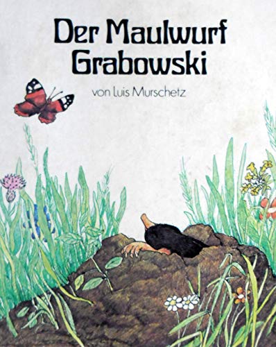 9783257790511: Der Maulwurf Grabowski