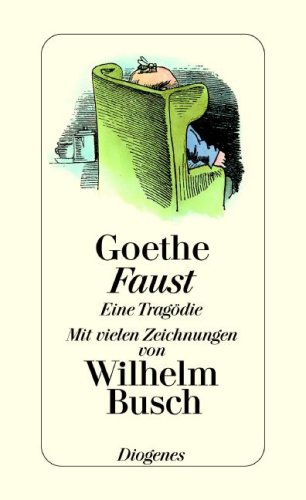 Imagen de archivo de Goethe. Faust. eine Trgdie. Mit vielen Zeichnungen von Wilhelm Busch a la venta por Sigrun Wuertele buchgenie_de