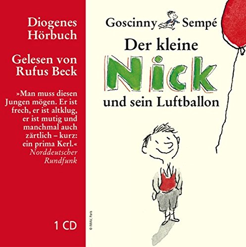 Der kleine Nick und sein Luftballon: Zehn prima Geschichten vom kleinen Nick und seinen Freunden - Goscinny, René, Sempé