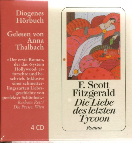 F. Scott Fitzgerald. Die Liebe des letzten Tycoon. Ein Western. 4 CDs. - F. Scott Fitzgerald