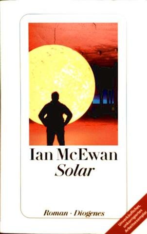 Solar : Roman. Aus dem Englischen von Werner Schmitz. - McEwan, Ian