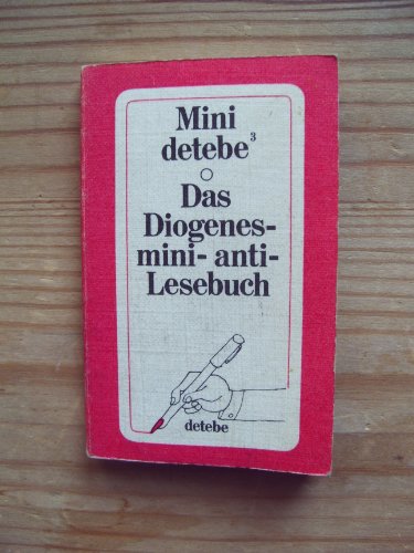 9783257890228: Das Diogenes mini-anti-Lesebuch (Mini-detebe ; 3)) (German Edition)