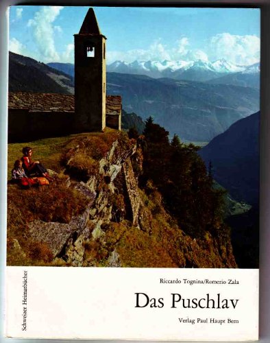 9783258012100: Das Puschlav (Schweizer Heimatbucher ; 53/53a : Bundner Reihe ; 3)