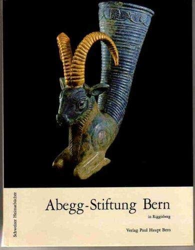 9783258020426: Abegg-Stiftung Bern in Riggisberg. Kunsthandwerk - Plastik - Malerei by Stett...