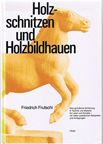 Imagen de archivo de Holz-schnitzen und Holzbildhauen a la venta por Neatstuff