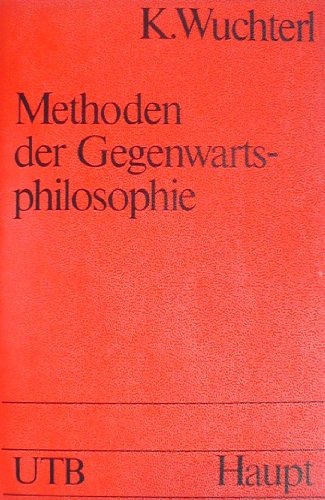 Imagen de archivo de Methoden der Gegenwartsphilosophie (Uni-Taschenbucher ; 646) (German Edition) a la venta por Zubal-Books, Since 1961