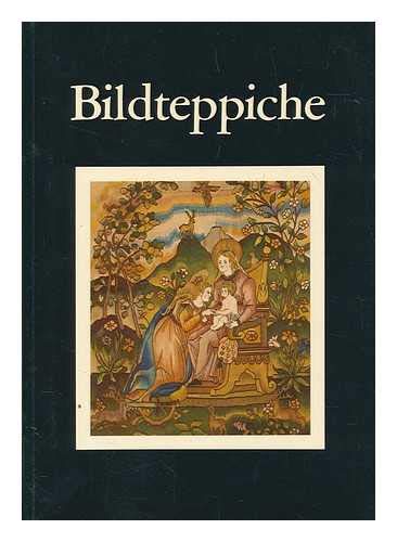 Imagen de archivo de Bildteppiche a la venta por Leserstrahl  (Preise inkl. MwSt.)