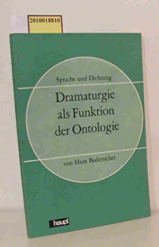 Stock image for Dramaturgie als Funktion der Ontologie Eine Untersuchung zu Wesen und Entwicklung der Dramaturgie Friedrich Drrenmatts for sale by Antiquariat Smock