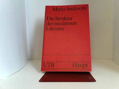 Stock image for Die Struktur der modernen Literatur. for sale by Antiquariat Hans Hammerstein OHG