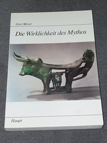 Die Wirklichkeit des Mythos