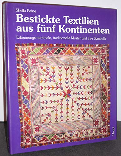 Stock image for Bestickte Textilien aus fnf Kontinenten for sale by medimops