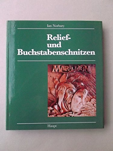 Beispielbild fr Relief- und Buchstabenschnitzen. Material, Technik, Gestaltung zum Verkauf von Buchfink Das fahrende Antiquariat