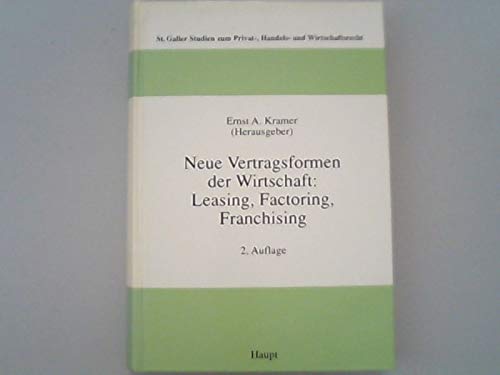 9783258045535: Neue Vertragsformen der Wirtschaft: Leasing, Factoring, Franchising