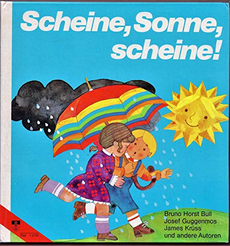 Scheine Sonne, scheine. Kinderverse und Gedichte für die ersten Schuljahre