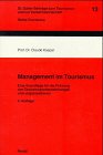 9783258049526: Management im Tourismus. Eine Grundlage fr die Fhrung von Tourismusunternehmungen und -organisationen
