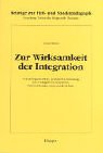 9783258051369: Zur Wirksamkeit der Integration.