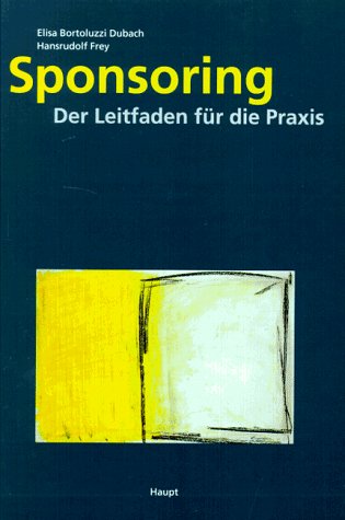 Beispielbild fr Sponsoring. Der Leitfaden fr die Praxis. zum Verkauf von INGARDIO