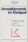 Beispielbild fr Umweltdynamik im Transport - Khne-Stiftung zum Verkauf von Der Bcher-Br