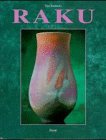 Imagen de archivo de Raku. Geschichte, Techniken und zeitgenssisches Schaffen a la venta por medimops