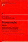 Imagen de archivo de Steuerrecht, Bd.2, Steuern bei Vermgen, Erwerbsttigkeit, Unternehmen, Vorsorge, Versicherung a la venta por online-buch-de