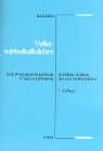 Beispielbild fr Volkswirtschaftslehre: Eine Wirtschaftsbrgerkunde fr hhere Schulen, Erwachsenenbildung und zum Selbststudium zum Verkauf von medimops