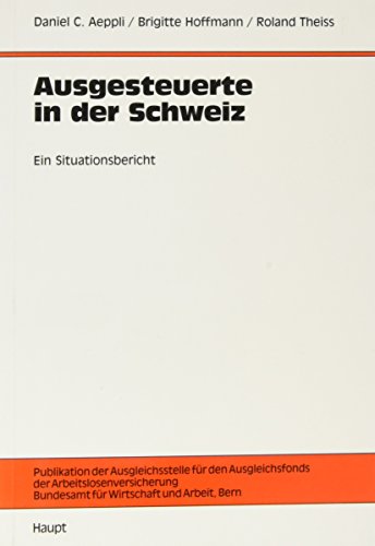 Stock image for Ausgesteuerte in der Schweiz: Ein Situationsbericht for sale by Gerald Wollermann