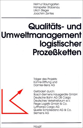 Qualitäts- und Umweltmanagement logistischer Prozeßketten.