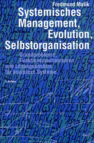9783258059938: Systemisches Management, Evolution, Selbstorganisation: Grundprobleme, Funktionsmechanismen und Lsungsanstze fr komplexe Systeme