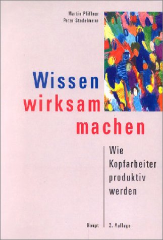 Stock image for Wissen wirksam machen for sale by medimops