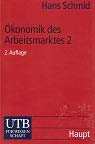 9783258060538: konomik des Arbeitsmarktes 2. Arbeitslosigkeit (Livre en allemand)